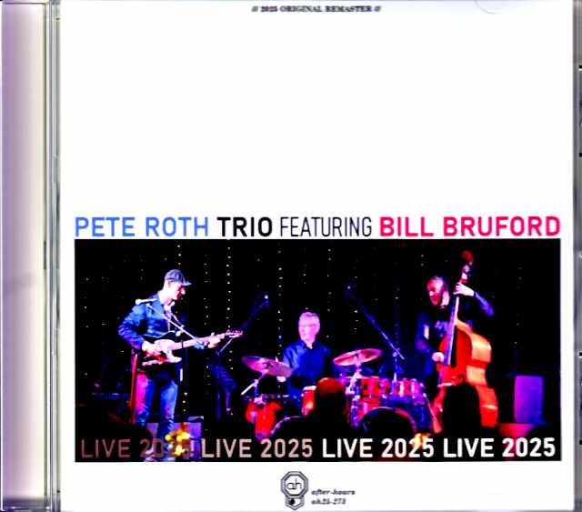 Pete Roth Trio Bill Bruford ピート・ロス ビル・ブルフォード/Tokyo,Japan 06.26.2025 Complete