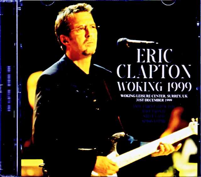 Eric Clapton エリック・クラプトン/England,UK 12.31.1999 Complete Upgrade
