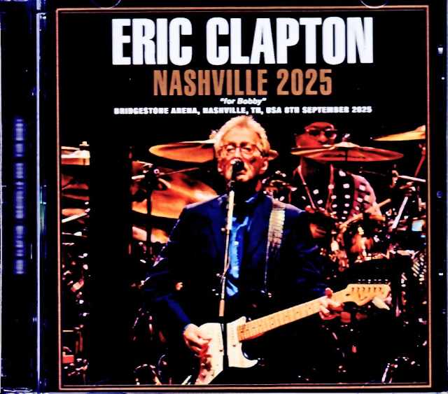 Eric Clapton エリック・クラプトン/TN,USA 09.08.2025 Complete