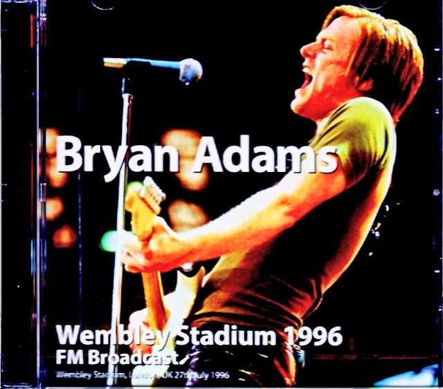 Bryan Adams ブライアン・アダムス/London,UK 07.27.1996 Soundboard Edition