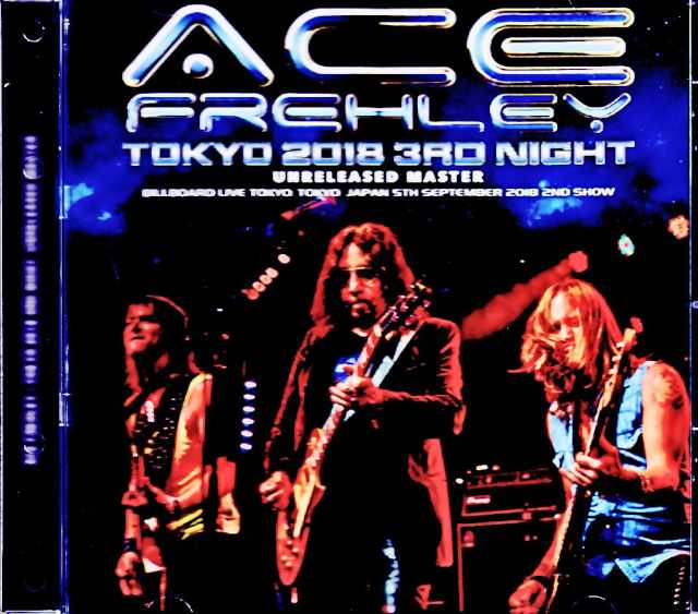 Ace Frehley エース・フレーリー/Tokyo,Japan 09.05.2018 Complete