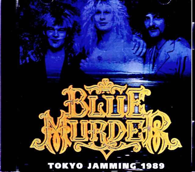 Blue Murder John Sykes ブルー・マーダー ジョン・サイクス/Tokyo,Japan 08.19.1989 Rehearsals Soundboard Edition