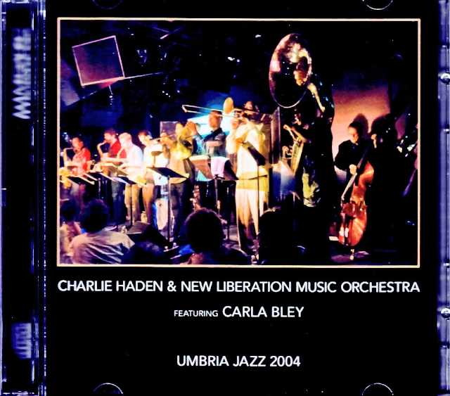Charlie Haden and New Liberation Music Orchestra Carla Bley チャーリー・ヘイデン カーラ・ブレイ/Italy 2004 Broadcast Edition