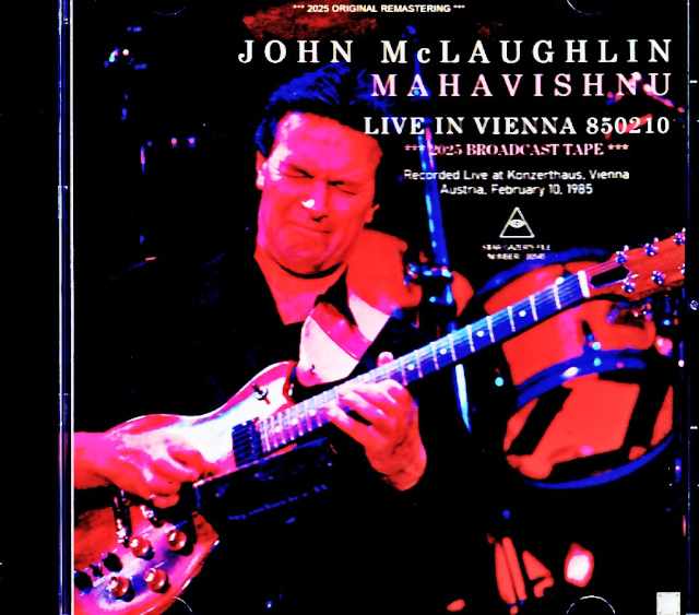 John McLaughlin ジョン・マクラフリン/Austria 1985 Complete Soundboard Edition