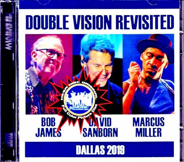 Double Vision Revisited Bob James,David Sanborn,Marcus Miller ボブ・ジェームス デビッド・サンボーン マーカス・ミラー/TX,USA 08.25.2019
