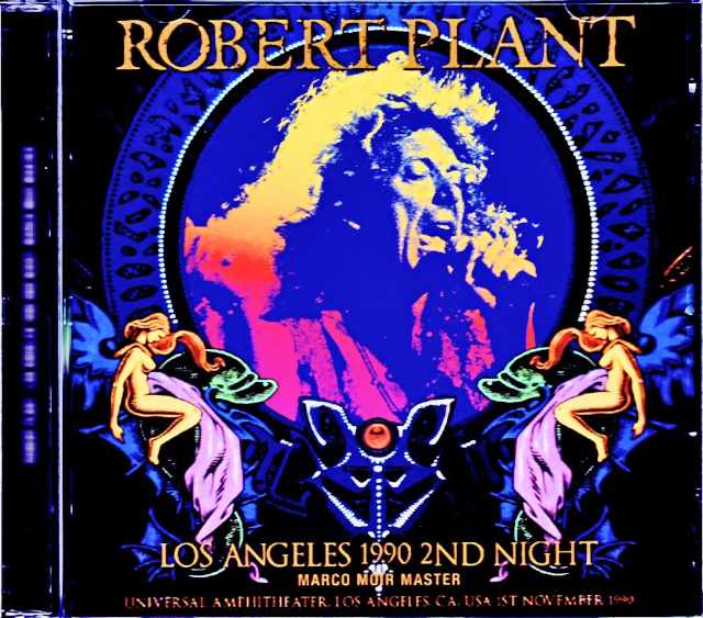 Robert Plant ロバート・プラント/CA,USA 11.01.1990 Marco Moir Master Edition