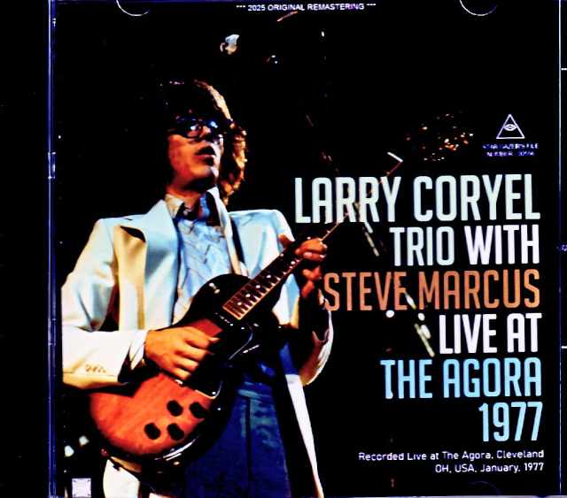 Larry Coryell Trio Steve Marcus ラリー・コリエル スティーヴ・マーカス/OH,USA 1977 Soundboard Edition