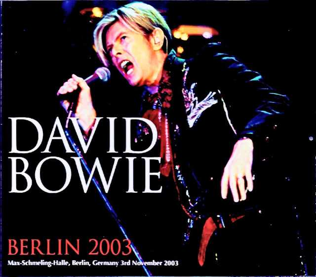 David Bowie デヴィッド・ボウイ/Germany 11.03.2003 Complete