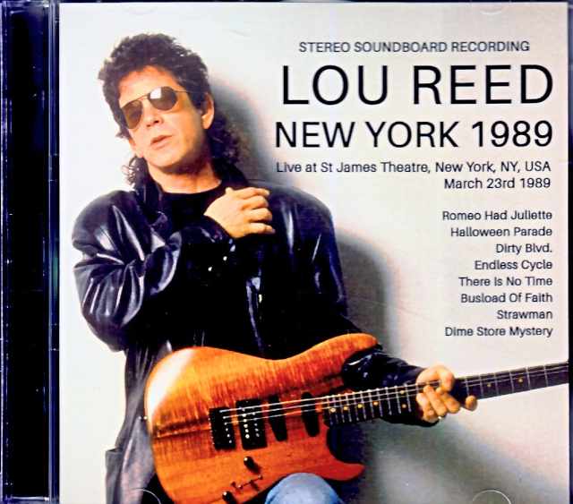 Lou Reed ルー・リード/NY,USA 03.23.1989 Complete Soundboard Edition