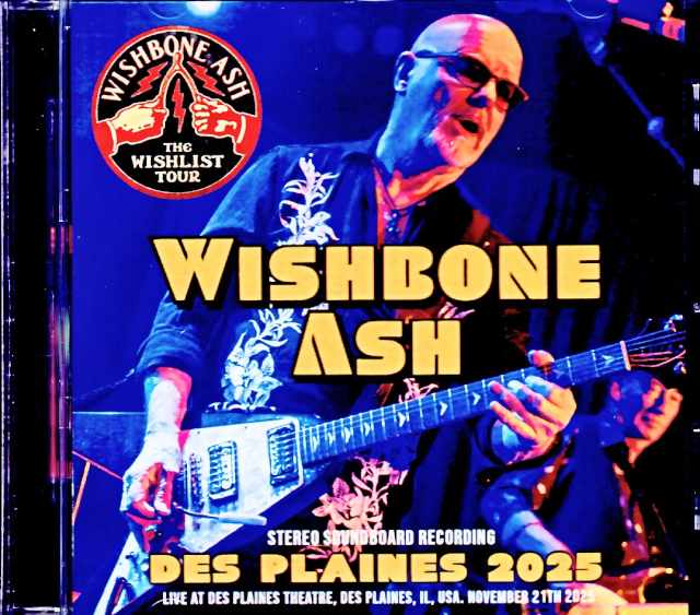 Wishbone Ash ウィッシュボーン・アッシュ/IL,USA 11.21.2025 Complete Soundboard Edition