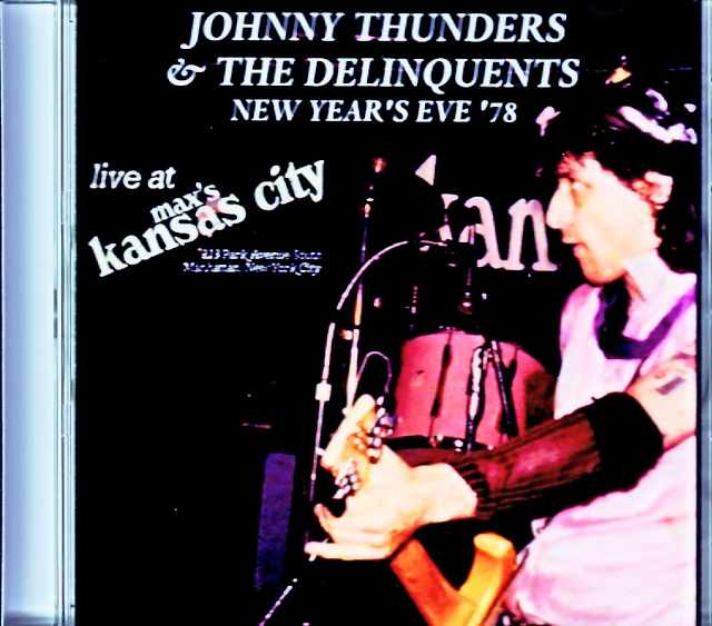 Johnny Thunders and the Delinquents ジョニー・サンダース/NY,USA 1978