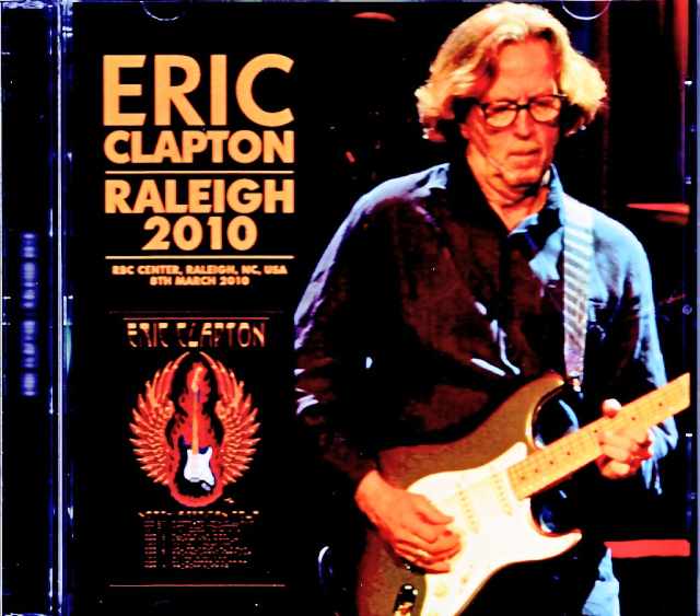 Eric Clapton エリック・クラプトン/NC,USA 03.08.2010 Complete DAT Master Edition