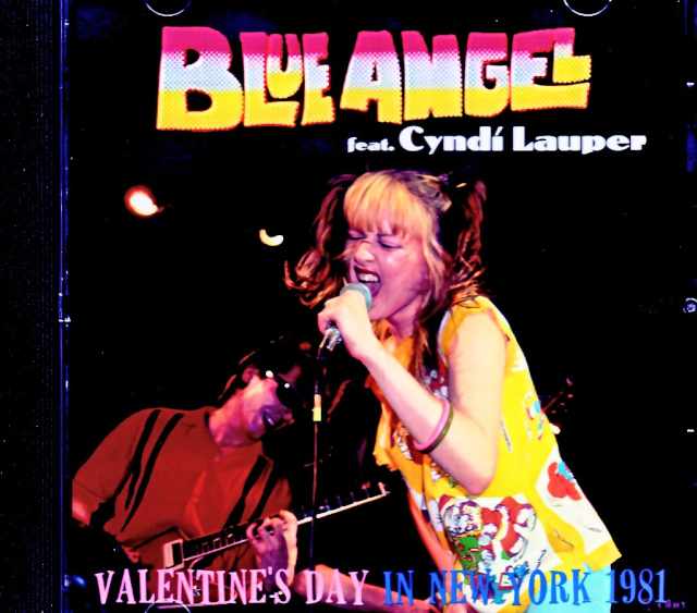 Cyndi Lauper Blue Angel シンディ・ローパー ブルー・エンジェル/NY,USA 02.14.1981 Complete Soundboard Edition