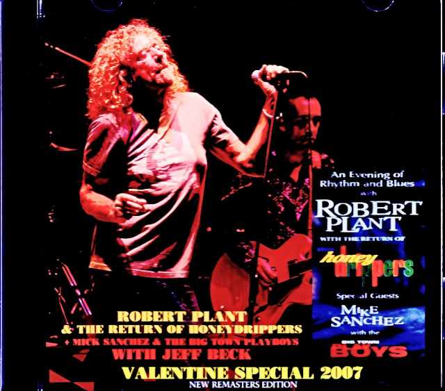 Robert Plant and the Return of Honeydrippers Jeff Beck ロバート・プラント ジェフ・ベック/England,UK 02.14.2007 & more