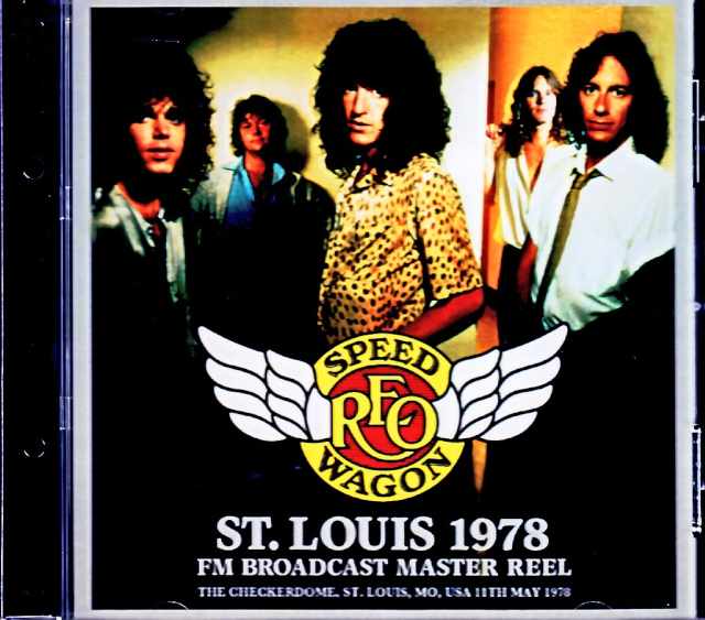 REO Speedwagon REO・スピードワゴン/MO,USA 05.11.1978 Complete FM Broadcast Edition