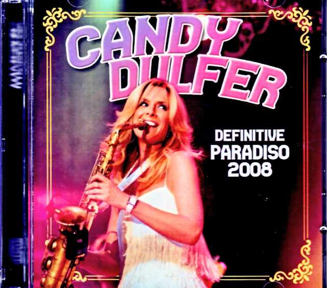 Candy Dulfer キャンディ・ダルファー/Netherlands 03.24.2008 Soundboard Edition