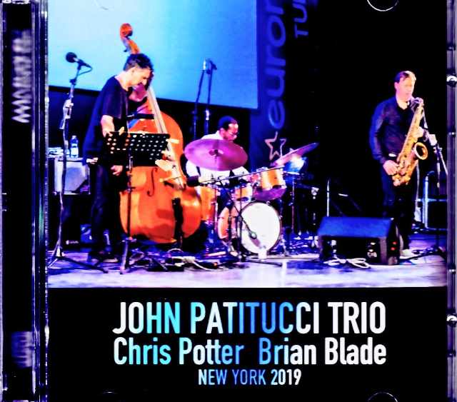 John Patitucci Trio Chris Potter,Brian Blade ジョン・パティトゥッチ クリス・ポッター/NY,USA 05.24.2019