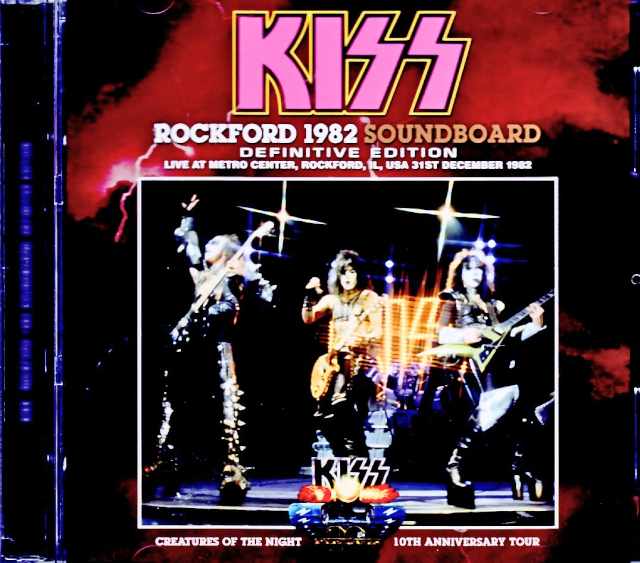 Kiss キッス/IL,USA 12.31.1982 Complete Soundboard Edition
