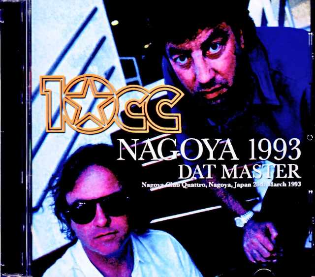 10cc テン・シーシー/Aichi,Japan 03.28.1993 Complete DAT Master