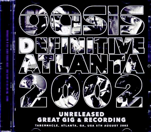 Oasis オアシス/GA,USA 08.05.2002 Complete Remaster & Remix of Stereo Audience Recording Edition