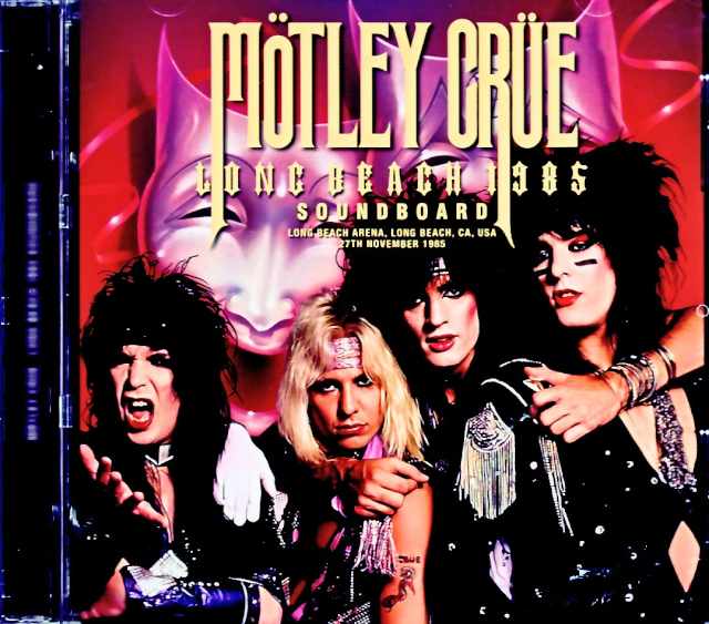 Motley Crue モトリー・クルー/CA,USA 11.27.1985 Complete Soundboard Edition