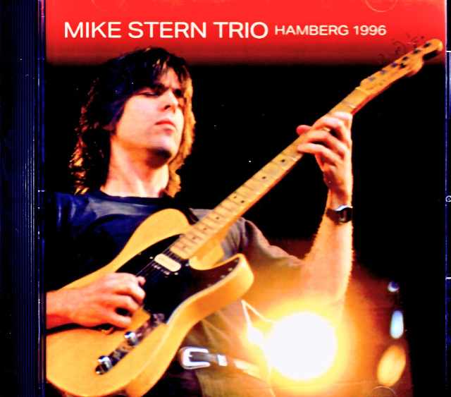 Mike Stern Trio マイク・スターン/Germany 11.07.1996 FM Broadcast Edition