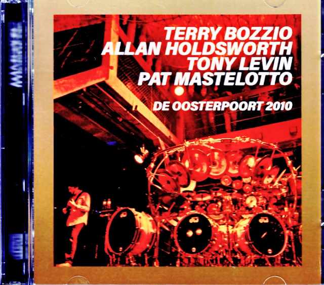 Terry Bozzio,Allan Holdsworth,Tony Levin,Pat Mastelotto テリー・ボジオ アラン・ホールズワース/Netherlands 04.11.2010
