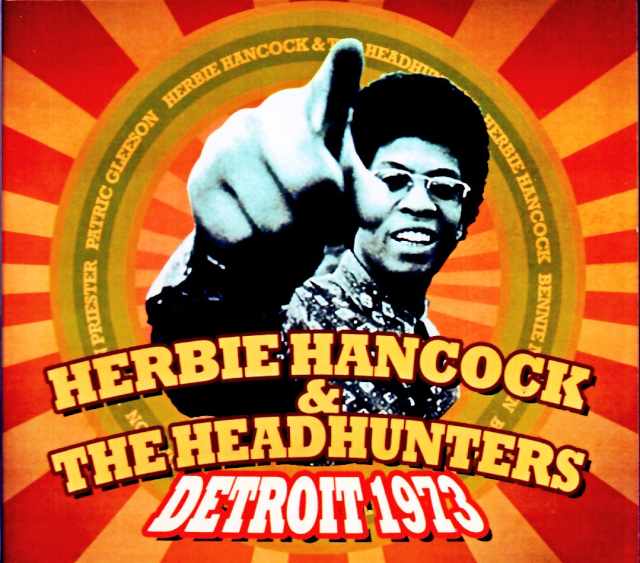 Herbie Hancock Headhunters ハービー・ハンコック/MI,USA 02.20.1973 Soundboard Edtion