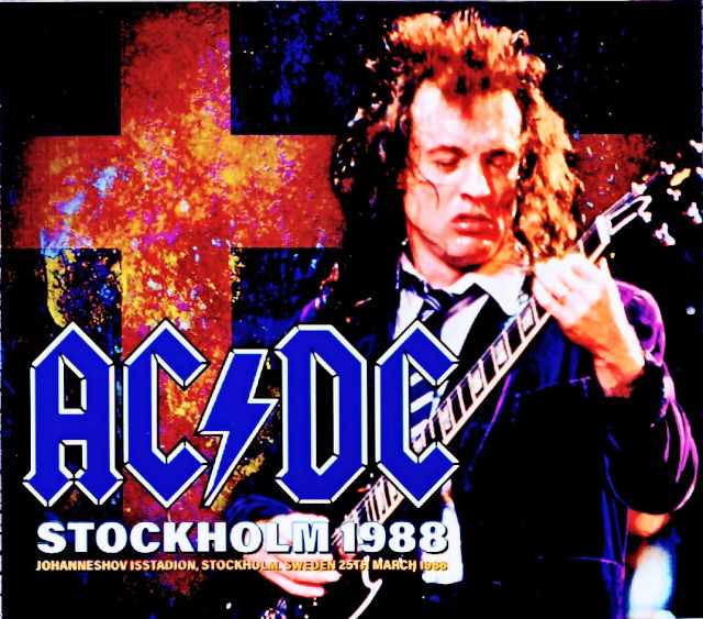 AC/DC エイシー・ディーシー/Sweden 03.25.1988 Complete & more