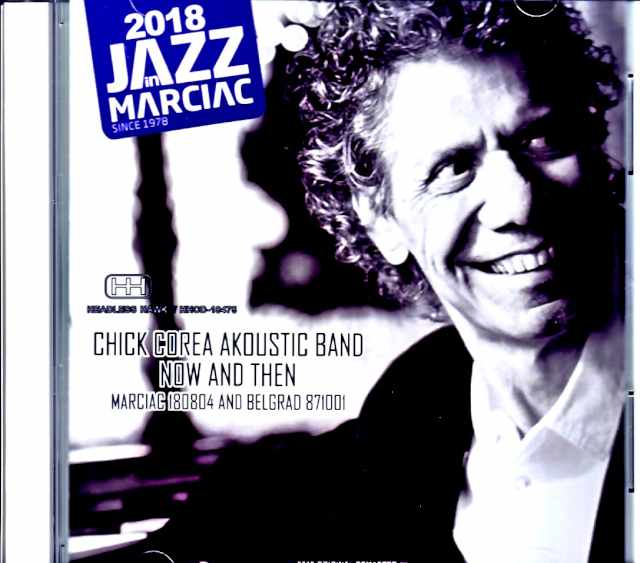 Chick Corea Akoustic Band John Patitucci チック・コリア ジョン・パティトゥッチ/France 2018 & more Soundboard Edition