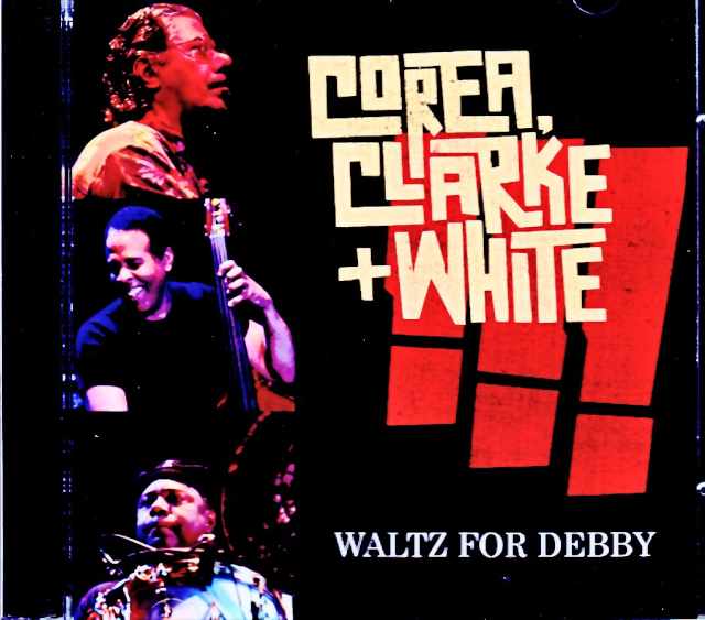 Chick Corea Stanley Clarke Lenny White チック・コリア スタンリー・クラーク レニー・ホワイト/France 10.20.2009