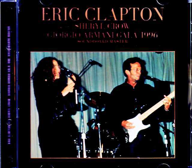 Eric Clapton Sheryl Crow エリック・クラプトン シェリル・クロウ/NY,USA 09.12.1996 Complete DAT Master Edition
