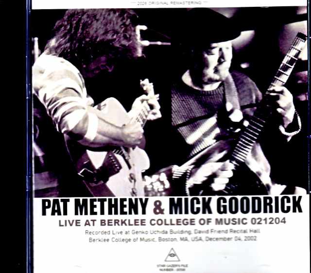 Pat Metheny Mick Goodrick パット・メセニー ミック・グッドリック/MA,USA 12.04.2002 Remastered