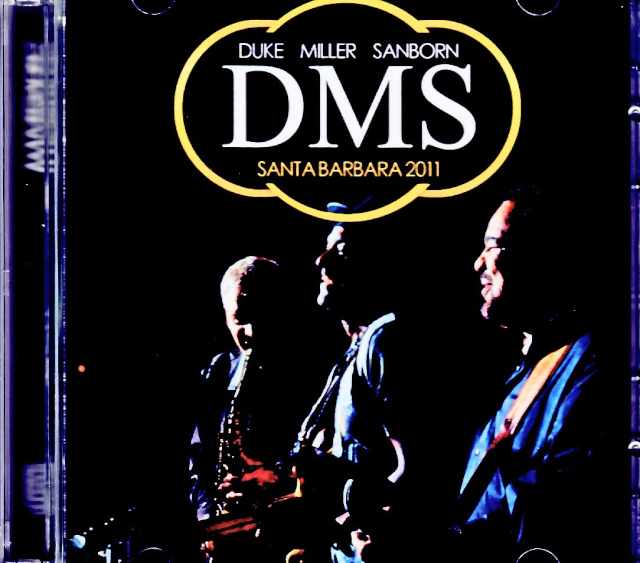 DMS George Duke,Marcus Miller,David Sanborn ジョージ・デューク マーカス・ミラー デヴィッド・サンボーン/CA,USA 08.26.2011
