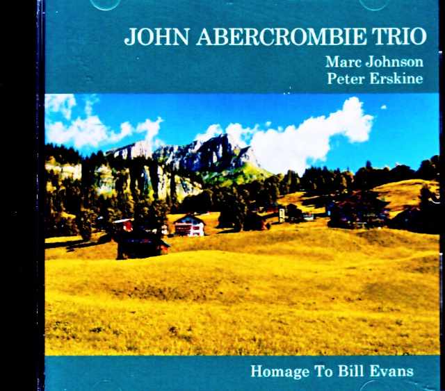 John Abercrombie Trio ジョン・アバクロンビー/Switzerland 10.22.2004 Plays Bill Evans