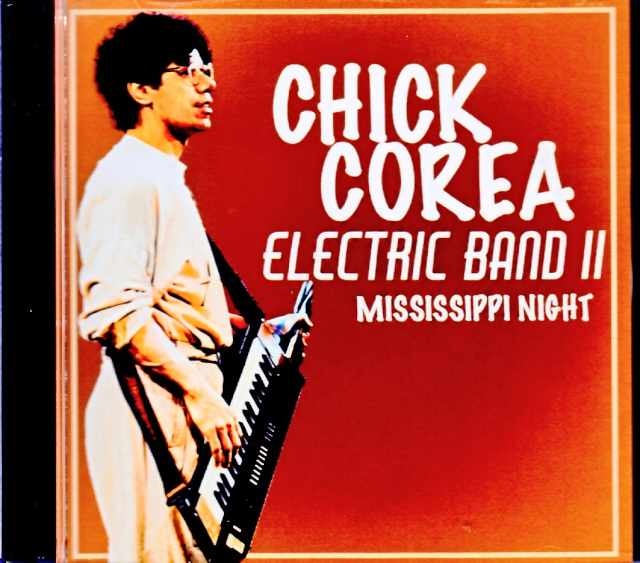 Chick Corea Electric Band II チック・コリア/MO,USA 11.09.1992 Complete FM Broadcast Edition