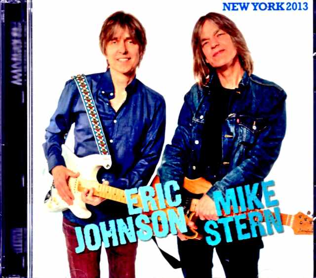 Eric Johnson Mike Stern エリック・ジョンソン マイク・スターン/NY,USA 08.13.2013 Complete