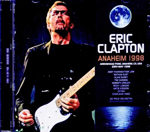 Eric Clapton エリック・クラプトン/CA,USA 05.29.1998 ALD Recording Master Edition