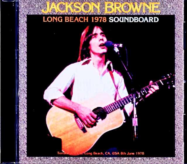 Jackson Browne ジャクソン・ブラウン/CA,USA 06.08.1978 Soundboard Edition
