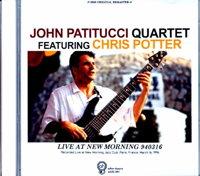 John Patitucci Chris Potter ジョン・パティトゥッチ クリス・ポッター/France 03.16.1994