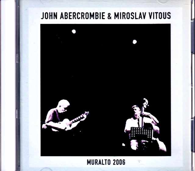 John Abercrombie Miroslav Vitous ジョン・アバークロンビー ミロスラフ・ヴィトウス/Switzerland 04.27.2006