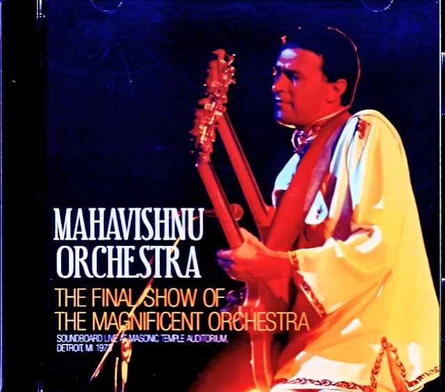 Mahavishnu Orchestra John McLaughlin,Jan Hammer マハヴィシュヌ・オーケストラ ジョン・マクラフリン/MI,USA 12.30.1973 Soundboard Edition