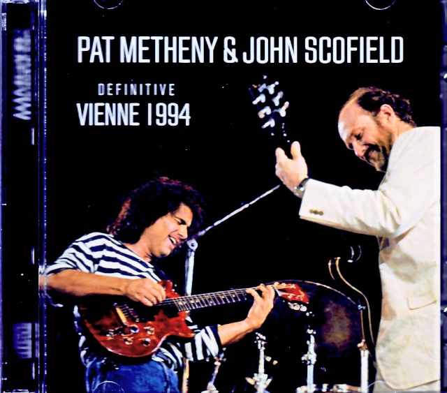 Pat Metheny John Scofield パット・メセニー ジョン・スコフィールド/France 07.09.1994 FM Broadcast Edition