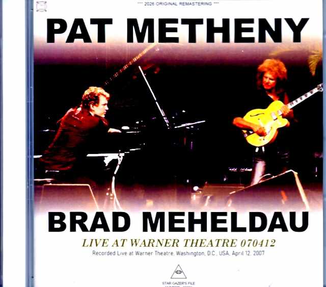 Pat Metheny Brad Mehldau パット・メセニー ブラッド・メルドー/WA,USA 04.12.2007
