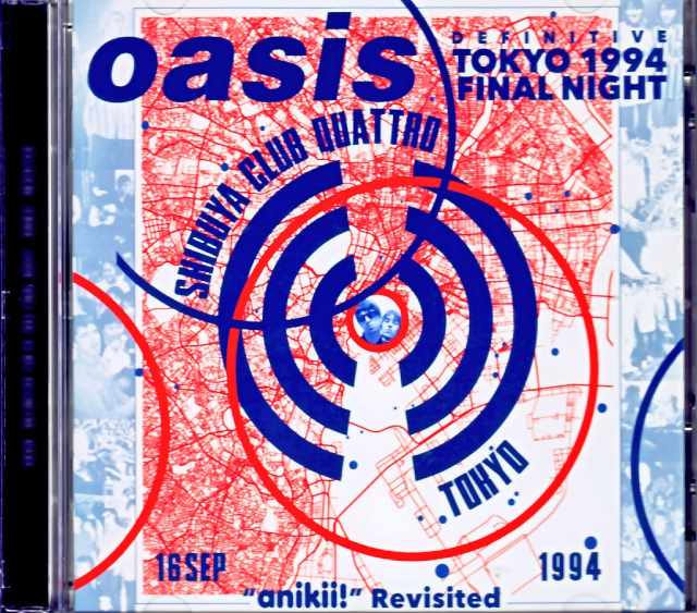 Oasis オアシス/Tokyo,Japan 09.16.1994 Complete Remaster and Remix Stereo Audience Recording Edition