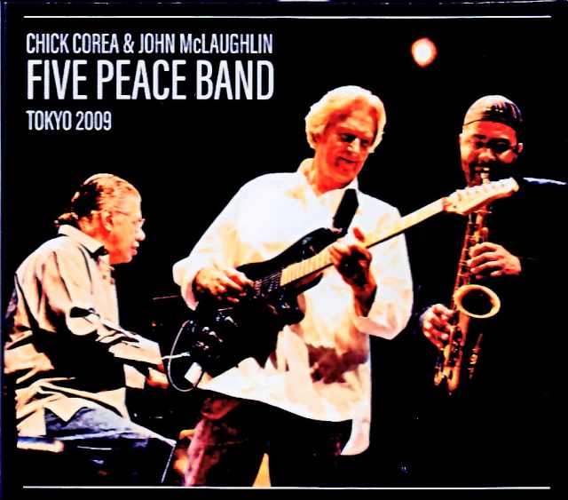 Five Peace Band Chick Corea,John McLaughlin チック・コリア ジョン・マクラフリン/Tokyo,Japan 2009 2Shows Complete
