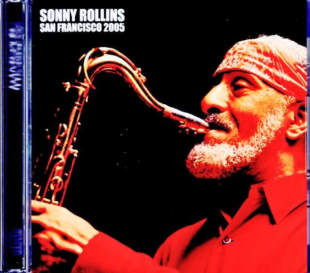 Sonny Rollins ソニー・ロリンズ/CA,USA 2005 DAT Master Edition