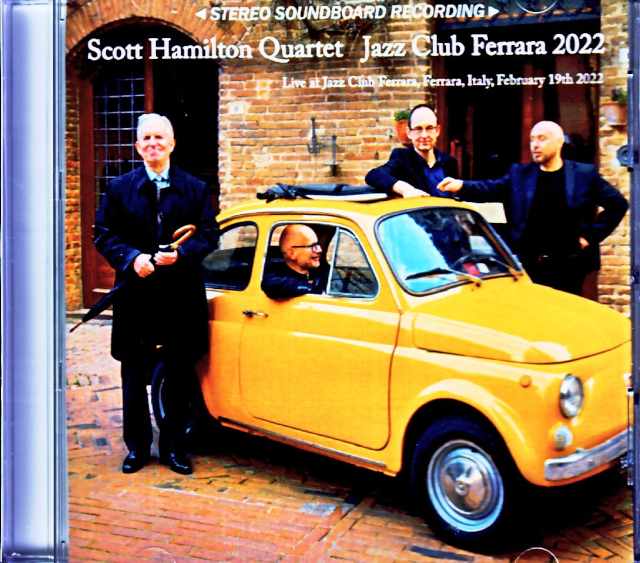 Scott Hamilton Quartet スコット・ハミルトン/Italy 02.19.2022 Complete Soundboard Edition