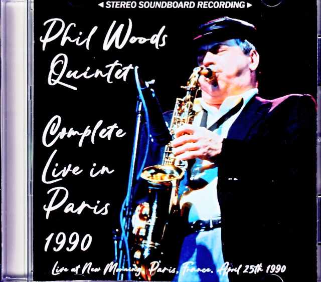 Phil Woods Quintet フィル・ウッズ/France 04.25.1990 Complete Soundboard Edition