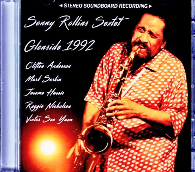 Sonny Rollins Sextet ソニー・ロリンズ/PA,USA 10.16.1992 Complete Soundboard Edition
